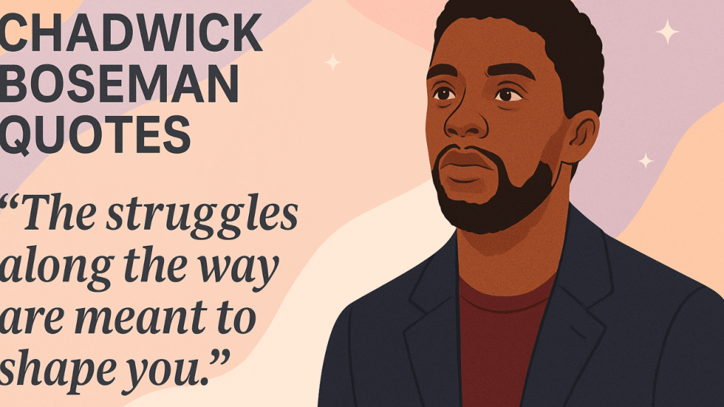 Chadwick Boseman Quotes