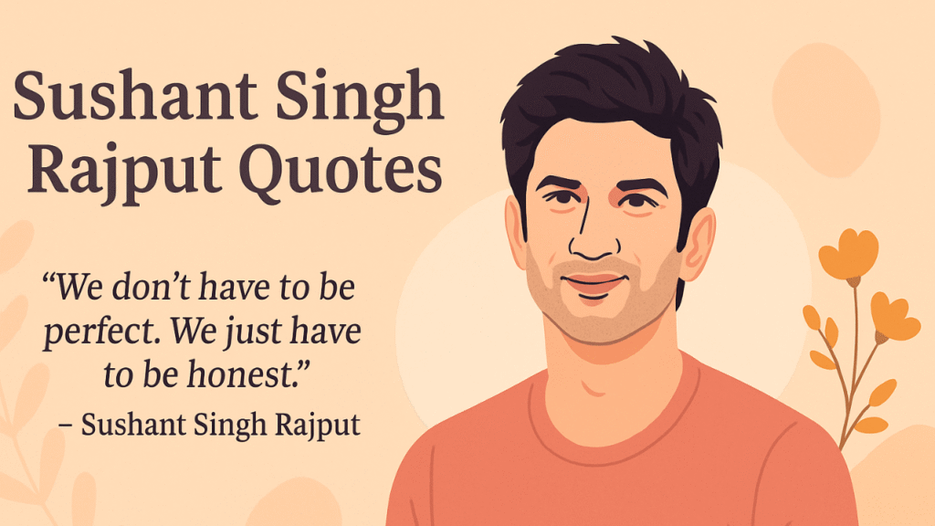 Sushant Singh Rajput Quotes