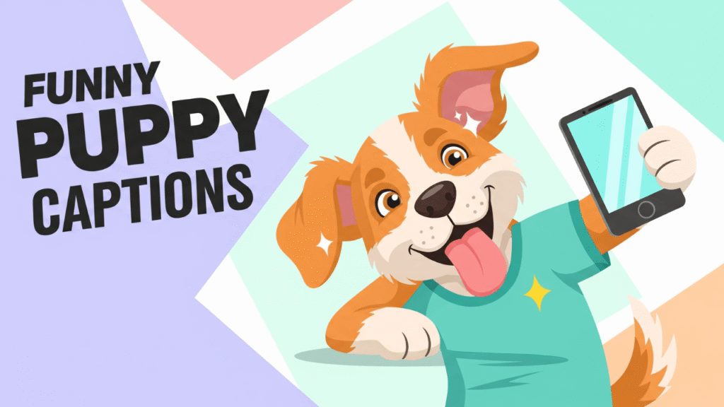 30+ Funny Puppy Captions for Instagram