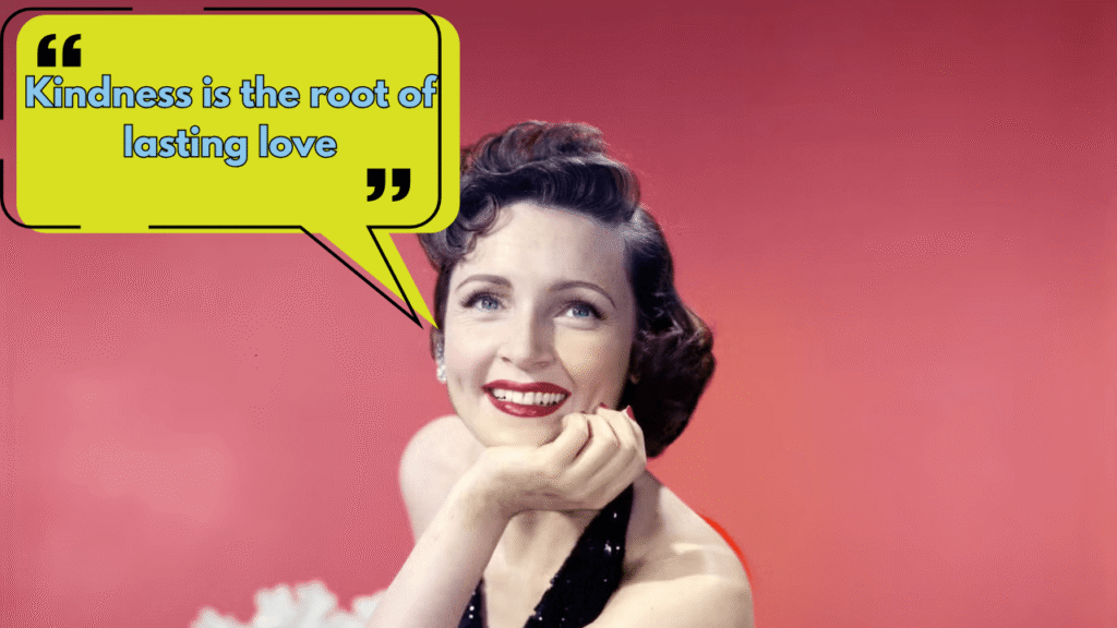 Betty White Quotes on Love & Friendship